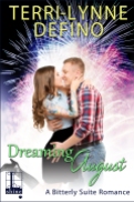 Dreaming August, Book 2 of The Bitterly Suite